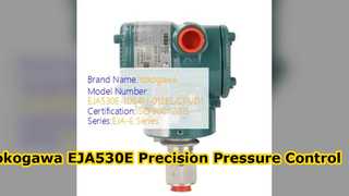 Yokogawa EJA530E চাপ ট্রান্সমিটার উচ্চ নির্ভুলতা সমাধান